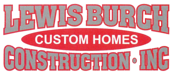 Lewis Burch Construction - Custom built homes, additions, and more